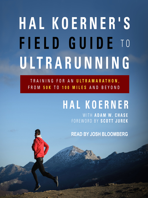 Title details for Hal Koerner's Field Guide to Ultrarunning by Hal Koerner - Available